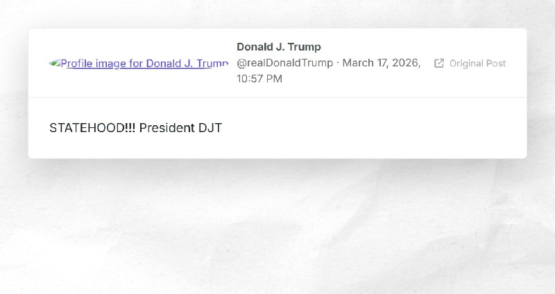 Donald J. Trump: "STATEHOOD!!! President DJT"