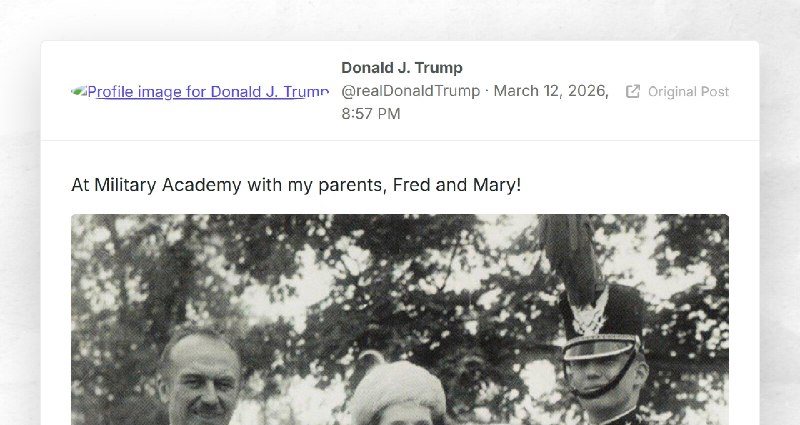 Donald J. Trump: "At Military Academy with my parents, Fred and Mary!"