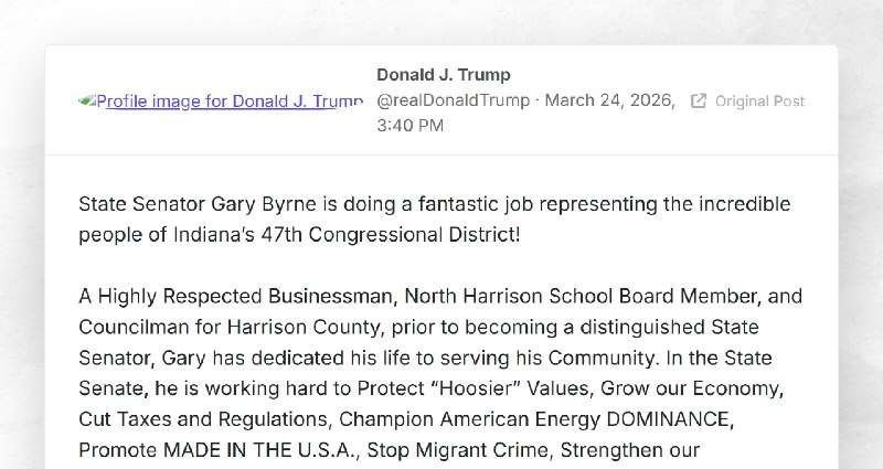 Donald J. Trump: "State Senator Gary Byrne is doing a fantastic job representing the incredibl...