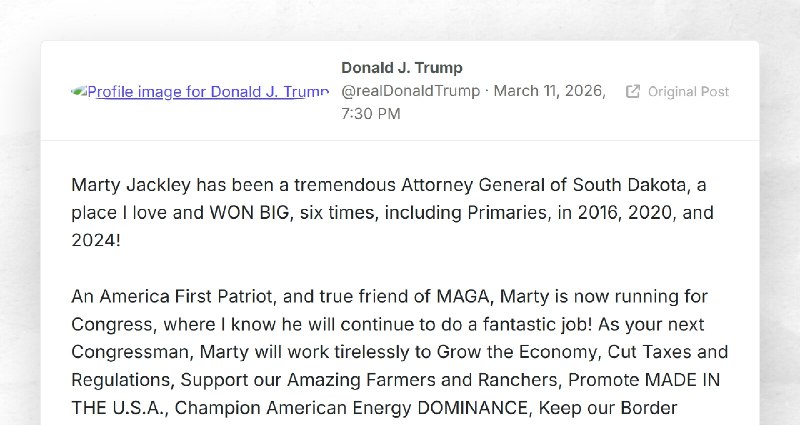 Donald J. Trump: "Marty Jackley has been a tremendous Attorney General of South Dakota, a plac...