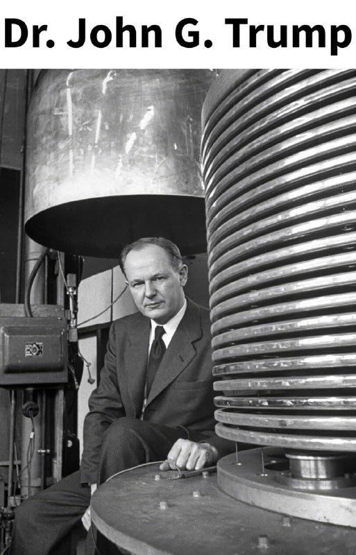 Dr. John G. Trump, of MIT!2026-07-05 20:22 UTCLinkDr. John G. Trump, of MIT!2026-07-05 20:22 UTCLink