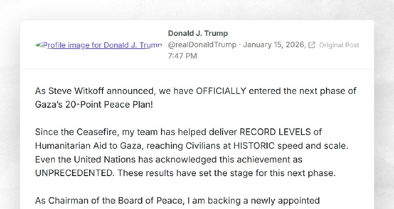 Donald J. Trump: "As Steve Witkoff announced, we have OFFICIALLY entered the next phase of Gaz...