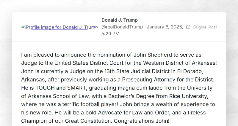 Donald J. Trump: "I am pleased to announce the nomination of John Shepherd to serve as Judge t...