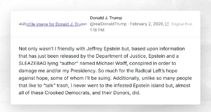 Donald J. Trump: "Not only wasn’t I friendly with Jeffrey Epstein but, based upon information ...