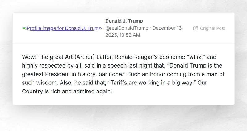Donald J. Trump: "Wow! The great Art (Arthur) Laffer, Ronald Reagan’s economic “whiz,” and hig...
