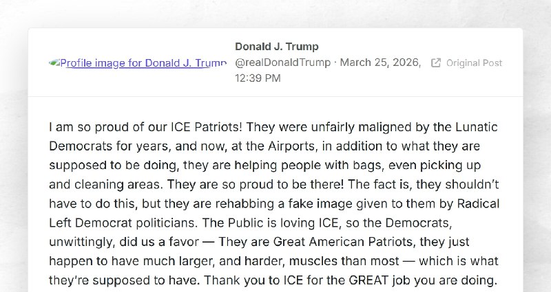 Donald J. Trump: "I am so proud of our ICE Patriots! They were unfairly maligned by the Lunati...