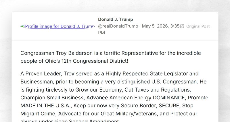 Donald J. Trump: "Congressman Troy Balderson is a terrific Representative for the incredible p...