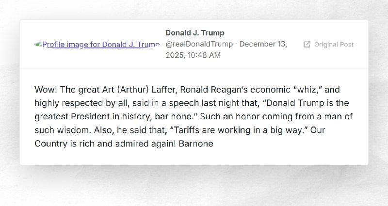 Donald J. Trump: "Wow! The great Art (Arthur) Laffer, Ronald Reagan’s economic “whiz,” and hig...