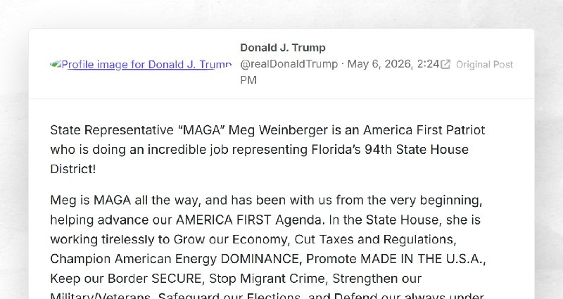 Donald J. Trump: "State Representative “MAGA” Meg Weinberger is an America First Patriot who i...